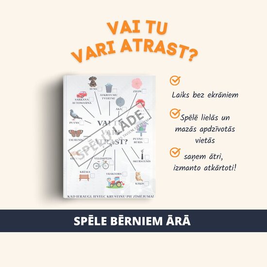 SPĒLE "VAI TU VARI ATRAST?"